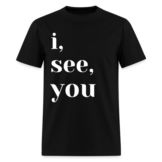 I See You - black